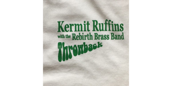Kermit Ruffins & Rebirth Brass Band - Throwback T-Shirt - Image 4