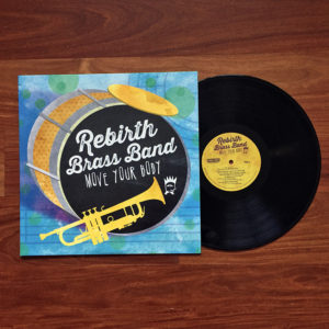 Rebirth Brass Band - Move Your Body - Vinyl LP
