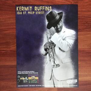 Kermit Ruffins - 1533 St. Philip Street Poster