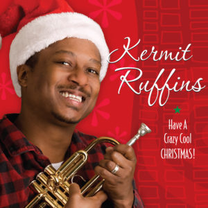 Kermit Ruffins - Have A Crazy Cool Christmas! Poster