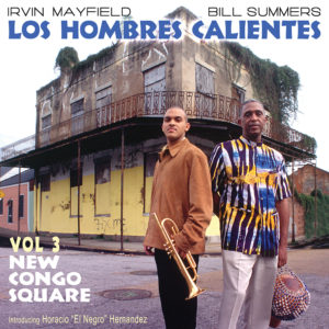 Los Hombres Calientes - Vol. 3: New Congo Square