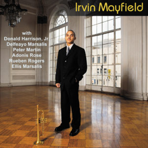 Irvin Mayfield - Irvin Mayfield