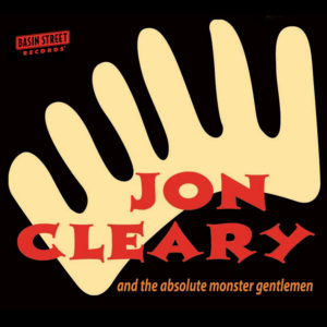Jon Cleary - Jon Cleary and the Absolute Monster Gentlemen