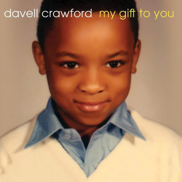 Davell Crawford - My Gift To You Poster