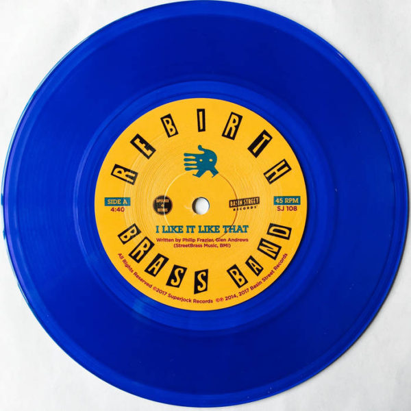 Rebirth Brass Band - I Like It Like That/Do It Again 7" Vinyl