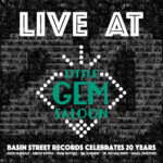 Live at Little Gem Saloon: Basin Street Records Celebrates 20 Years by Jason Marsalis Kermit Ruffins Irvin Mayfield Bill Summers Dr. Michael White Davell Crawford