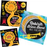 Cover art of three Rebirth Brass Band releases, Rebirth of New Orleans, Move Your Body, and Why You Worried 'Bout me