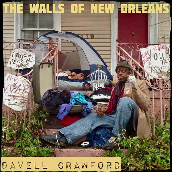 Davell Crawford - The Walls of New Orleans Cover Art